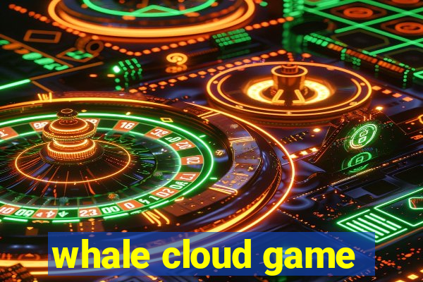 whale cloud game
